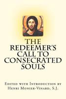 The Redeemer's Call to Consecrated Souls: Cum Clamore Valido " 0980117461 Book Cover
