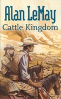 Cattle Kingdom 0754082806 Book Cover