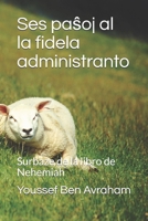 Ses pasoj  al la fidela administranto: Surbaze de la libro de Nehemiah B0858WJV4V Book Cover
