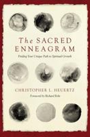 The Sacred Enneagram: Finding Your Unique Path to Spiritual Growth 0310348277 Book Cover