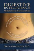 Digestive Intelligence: A Holistic View of Your Second Brain 1844096432 Book Cover