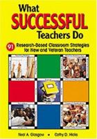 What Successful Teachers Do: 91 Research-Based Classroom Strategies for New and Veteran Teachers 0761945741 Book Cover