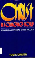 Christ in a Changing World: Toward an Ethical Christology 0334019265 Book Cover