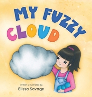 My Fuzzy Cloud 0645908819 Book Cover