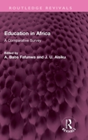Education in Africa: A Comparative Survey 1032326611 Book Cover