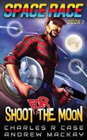 Shoot for the Moon 1796615285 Book Cover