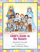 Child's Guide to the Rosary 0809167360 Book Cover
