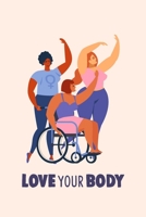 Love Your Body: Health And Fitness Activity Tracker - Perfect For Detox Cleanse Weight Loss 1079033459 Book Cover