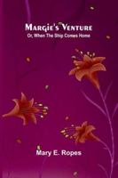 Margie's Venture: Or, When The Ship Comes Home 9373055372 Book Cover