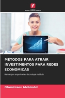 Métodos Para Atrair Investimentos Para Redes Económicas 6205796163 Book Cover