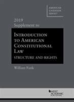 Introduction to American Constitutional Law, Structure and Rights, 2019 Supplement 1684677696 Book Cover