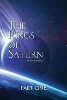 The Rings of Saturn Part One 0984400370 Book Cover
