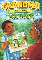 Grandma and the Locusts 9970756486 Book Cover
