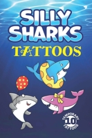 Silly Sharks: 10 Temporary Tattoos 0486850293 Book Cover