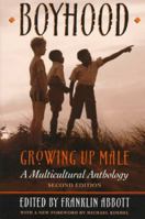 Boyhood, Growing Up Male: A Multicultural Anthology 0895945819 Book Cover