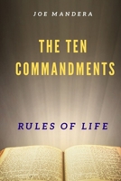 The 10 Commandments. Rules Of Life B0892J1F4Q Book Cover