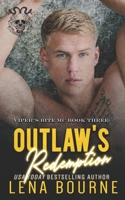 Outlaw's Redemption (Viper's Bite MC #3) 1979198160 Book Cover