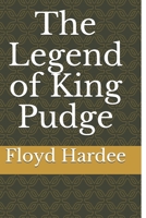 The Legend of King Pudge B08LGVZPTS Book Cover