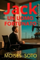 Jack: un uomo fotunato B0FTRGJNP8 Book Cover