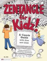 Zentangle for Kidz 1574213407 Book Cover