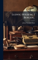 Ludvig Holberg I Bergen... 1024538184 Book Cover