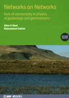 Networks on Networks: The Physics of Geobiology and Geochemistry, Second Edition 0750356960 Book Cover
