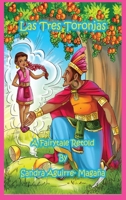 Las Tres Toronjas: The Three Grapefruits, A Fairytale Retold 1956751033 Book Cover