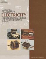Lab Manual to Accompany Electricity for Refrigeration, Heating, And Air Conditioning 1418042889 Book Cover