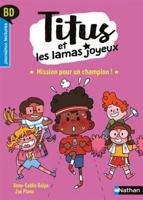 Titus et les lamas joyeux - Tome 3 Mission pour un champion ! (3) 2092493175 Book Cover