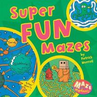 Maze Madness: Super Fun Mazes 1402710232 Book Cover