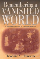 Remembering a Vanished World: A Jewish Childhood in Interwar Poland 1571817190 Book Cover
