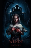 A Child Called Wendy 1910484210 Book Cover