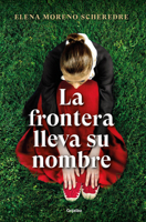 La frontera lleva su nombre 8425360927 Book Cover