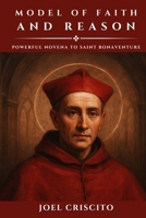 Model of Faith and Reason: Powerful Novena to Saint Bonaventure B0FJ2JNRS1 Book Cover
