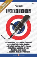 Vivere Con Frequenza: Racconti nelle Radio Libere 8878416495 Book Cover