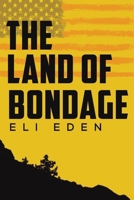 The Land of Bondage B0D2DQLGP3 Book Cover
