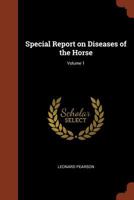 Special Report on Diseases of the Horse; Volume 1 1021996270 Book Cover