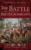 The Battle of Brice's Crossroads 1609495020 Book Cover