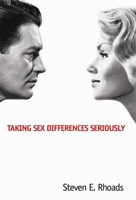 Taking Sex Differences Seriously 1893554937 Book Cover