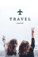 Travel Journal: Travel Planner Notebook and Vacation Journal for 6 Trips - A Great Travel Gift (Travel Planner for Women, 6" x 9" | 200 Pages) 1708265430 Book Cover