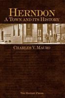 Herndon: : A Town and Its History 1540203646 Book Cover