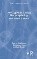 Key Topics in Clinical Neuropsychology: From Science to Practice 1032757612 Book Cover