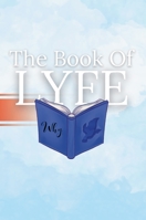 The Book of LYFE: The several reasons for life 179478215X Book Cover