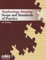 Nephrology Nursing Scope and Standards 0981937942 Book Cover