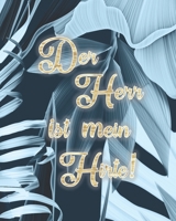 Wochenplaner 2020 mit Bibelversen - Der Herr ist mein Hirte: Christlicher Terminplaner mit Wochenplaner, To-Do-Listen, Tagesplaner und Budgetplaner ... für Berufstätige Christen (German Edition) 1659723450 Book Cover