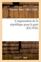 L'organisation de la république pour la paix 2329034687 Book Cover