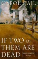 If Two of Them Are Dead: A Maxey Burnell Mystery 0312143613 Book Cover