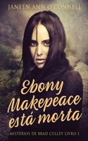 Ebony Makepeace está morta 4824162025 Book Cover