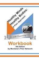 Health Minds, Healthy Bodies: A Peer Approach 1300658967 Book Cover