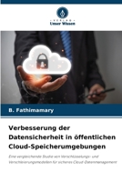 Verbesserung der Datensicherheit in öffentlichen Cloud-Speicherumgebungen (German Edition) 6209444172 Book Cover